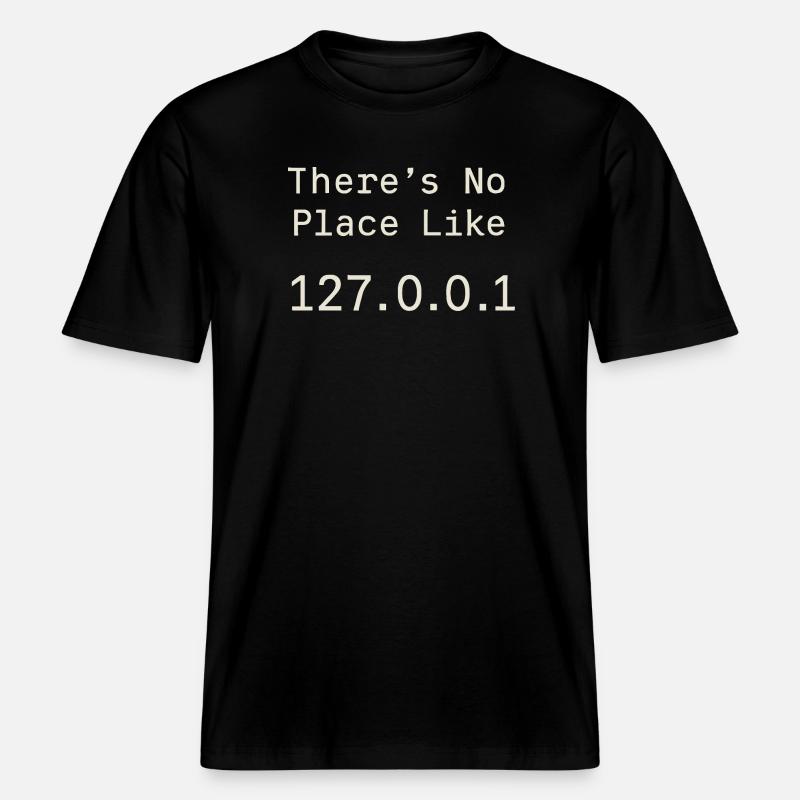 Es geht nichts über Localhost -  RELAXED FIT Unisex Organic T-Shirt - Schwarz