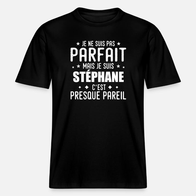 Stéphane : authentique, imparfait, top, perfection -  T-shirt unisexe RELAXED FIT en coton bio - noir