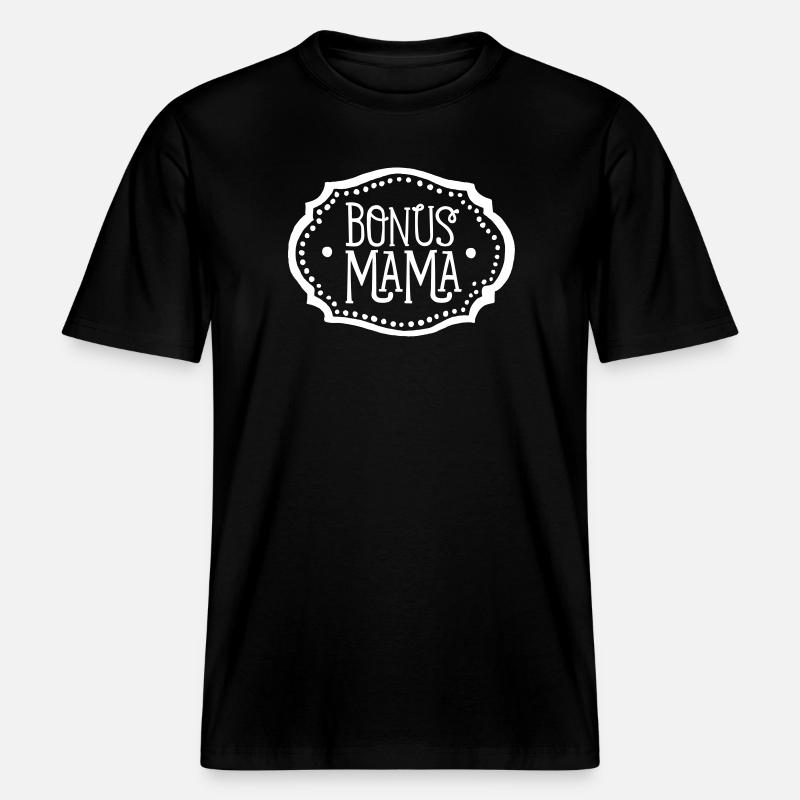 Bonusmama Stiefmama Stiefmutter Geschenk -  RELAXED FIT Unisex Organic T-Shirt - Schwarz