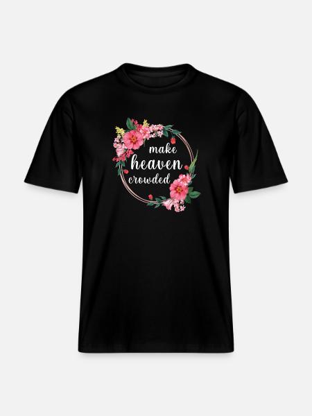 Make Heaven Crowded Glaube Blumen Design -  RELAXED FIT Unisex Organic T-Shirt - Schwarz