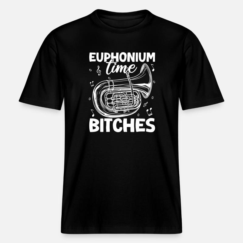 Baritone Player Time Bitches Euphonium -  RELAXED FIT Unisex Organic T-Shirt - black