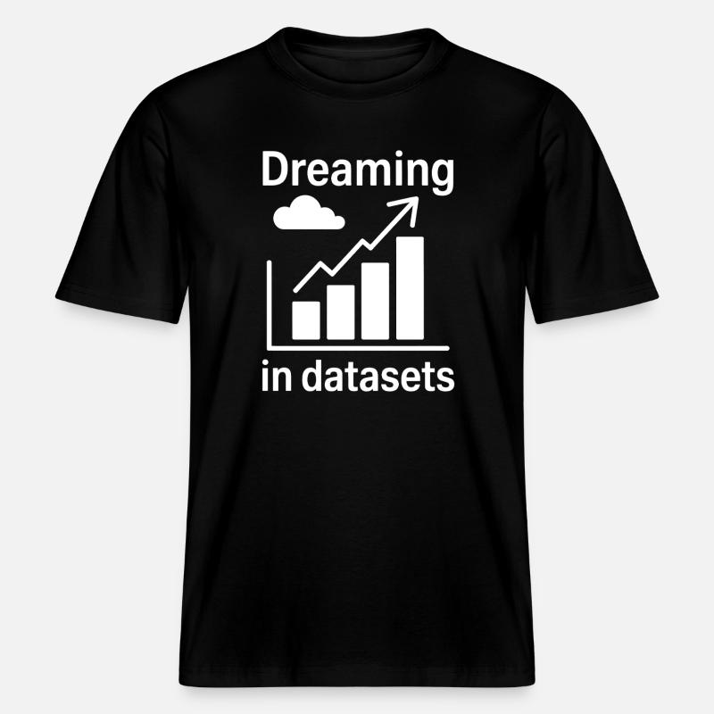 Datenanalyst Spruch Lustiges Datenanalyst Geschenk -  RELAXED FIT Unisex Organic T-Shirt - Schwarz