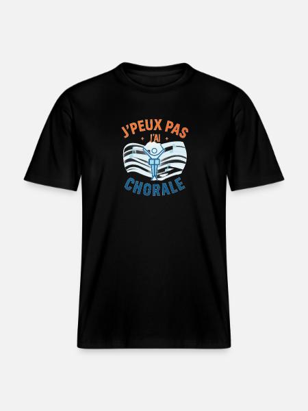 J'peux pas j'ai chorale -  T-shirt unisexe RELAXED FIT en coton bio - noir