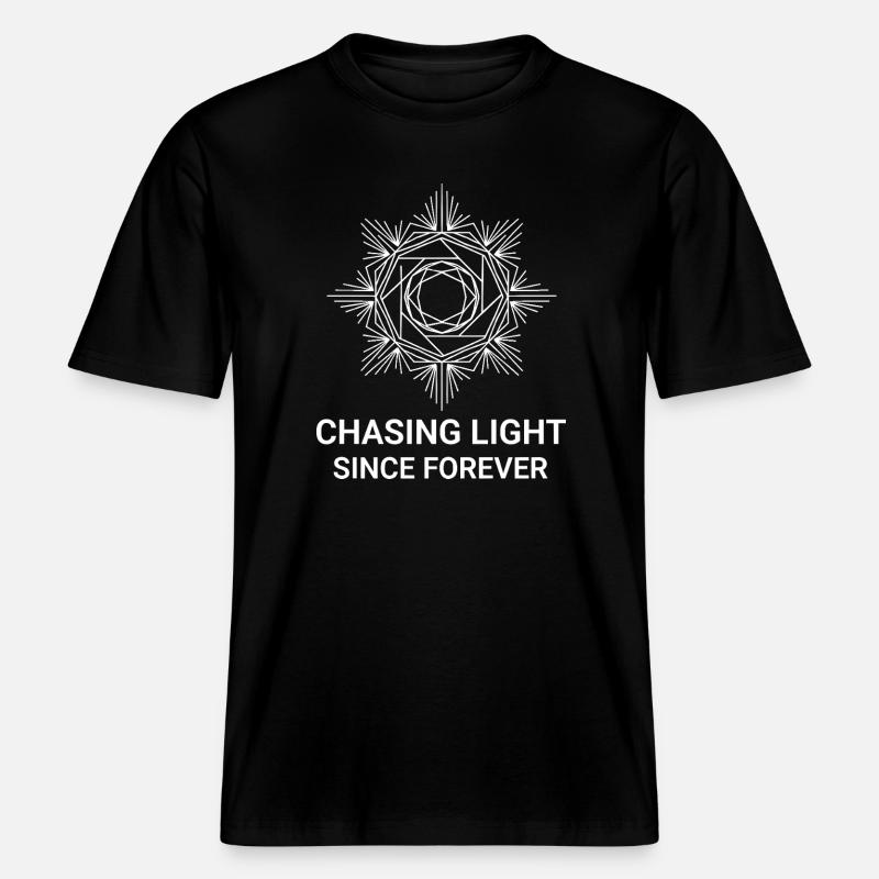Chasing Light Since Forever -  RELAXED FIT Unisex Organic T-Shirt - black