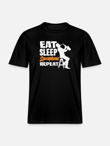 Eat Sleep Saxophone Repeat Saxophonist - RELAXED FIT Unisex Organic T-Shirt - black