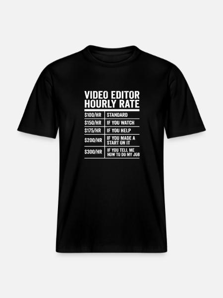 Videoeditor Stundensatz lustiger Videograf Geschenk - RELAXED FIT Unisex Organic T-Shirt - Schwarz