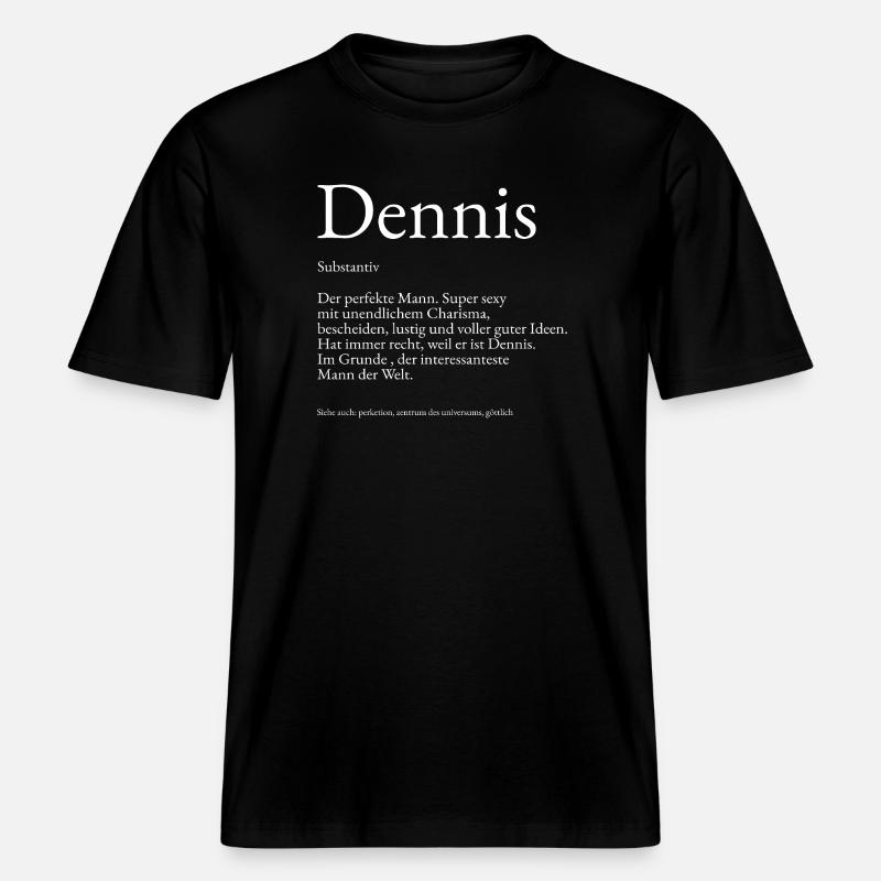 Dennis Dictionary Explanation First name Dennis -  RELAXED FIT Unisex Organic T-Shirt - black