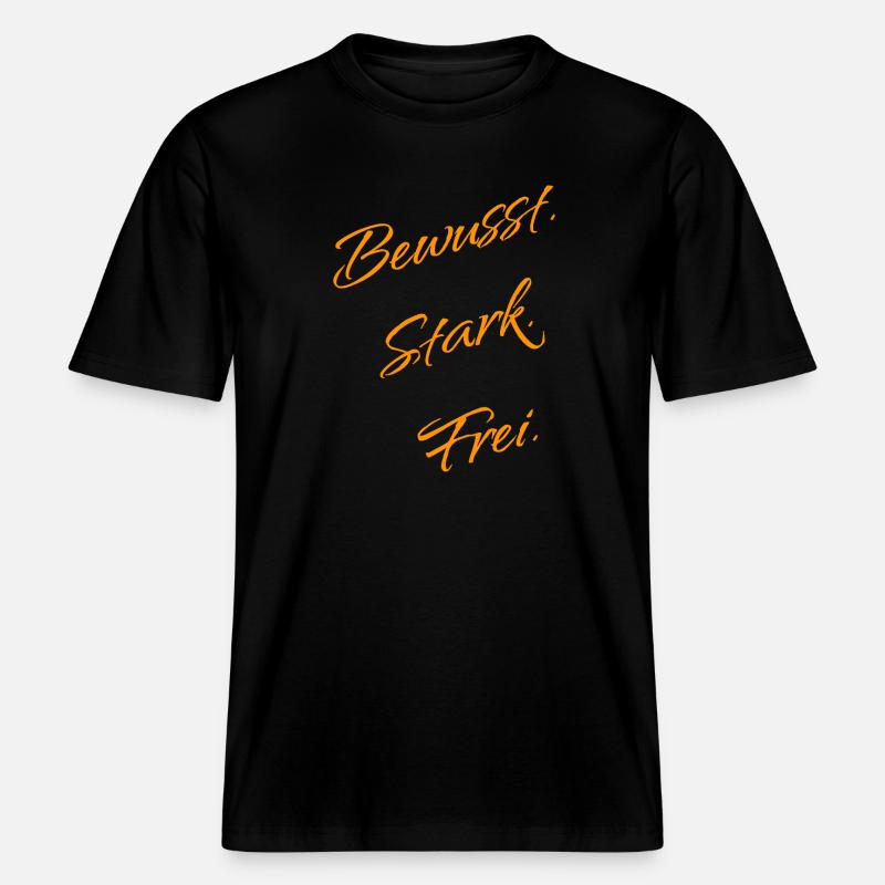Bewusst. Stark. Frei. – Mindset Statement -  T-shirt unisexe RELAXED FIT en coton bio - noir