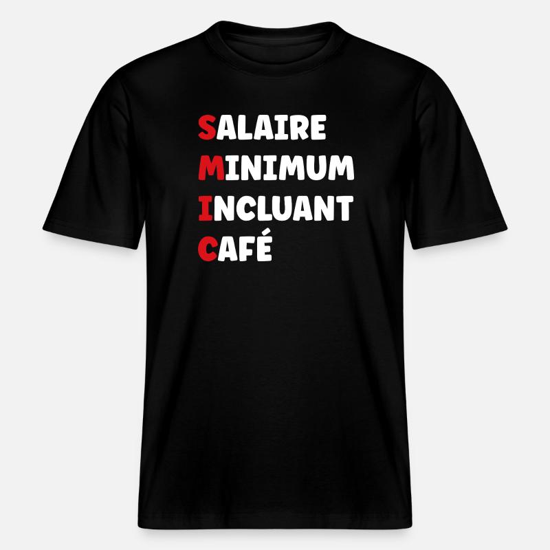 Minimum Wage Including Coffee SMIC - RELAXED FIT Unisex Organic T-Shirt - black