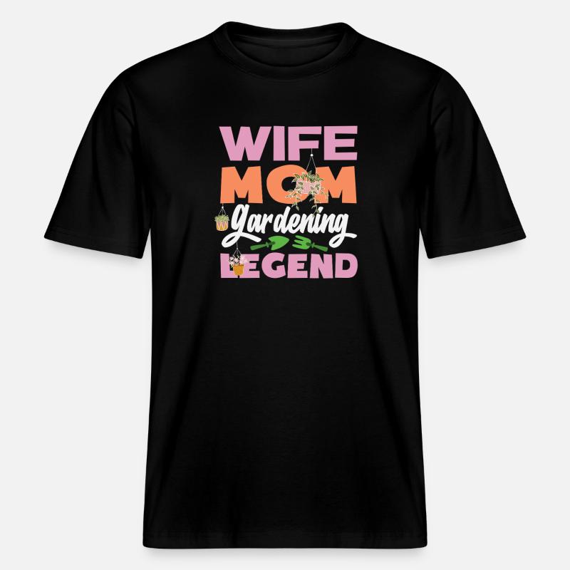 Ehefrau Mutter Gartenarbeit Legende -  RELAXED FIT Unisex Organic T-Shirt - Schwarz