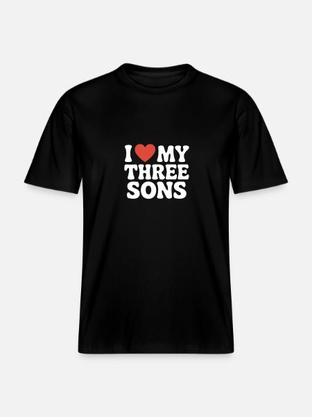 I love my three sons -  RELAXED FIT Unisex Organic T-Shirt - black