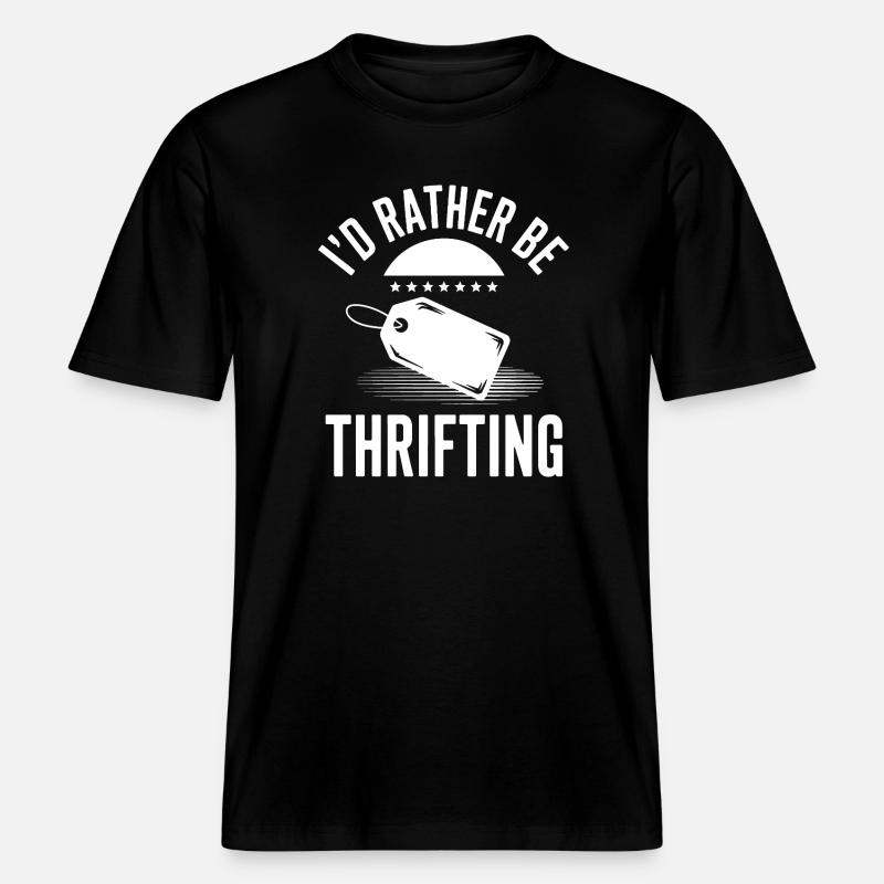 I'd Rather Be Thrifting - RELAXED FIT Unisex Organic T-Shirt - black