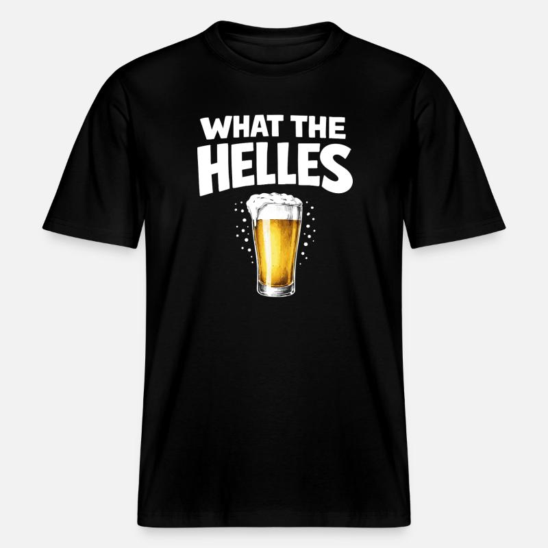 What the Helles -  RELAXED FIT Unisex Organic T-Shirt - Schwarz