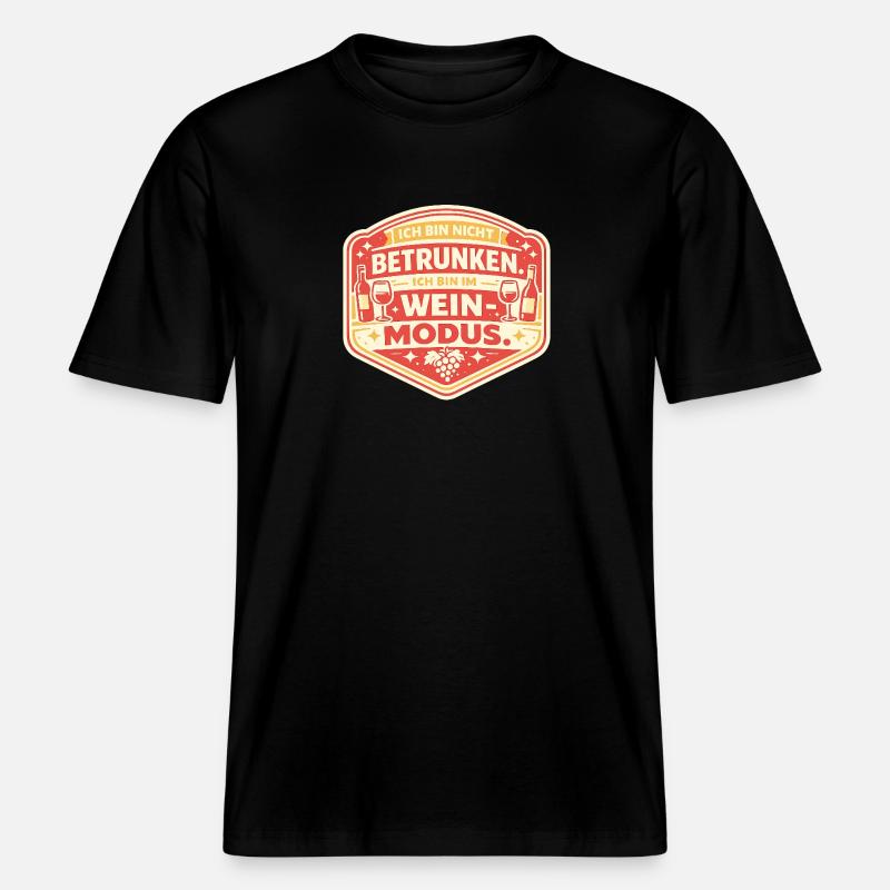 Wine Mode: Not Drunk Sticker -  RELAXED FIT Unisex Organic T-Shirt - black