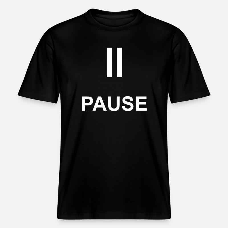 Pause Auszeit Geschenk Statement -  RELAXED FIT Unisex Organic T-Shirt - Schwarz