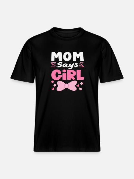 Mama Sagt Mädchen Gender Reveal - RELAXED FIT Unisex Organic T-Shirt - Schwarz