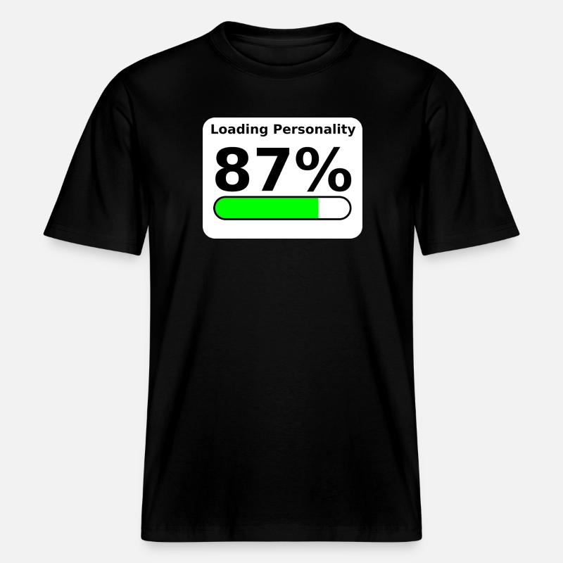 Loading Personality 87% – Nerdy Statement Tee -  RELAXED FIT Unisex Organic T-Shirt - Schwarz