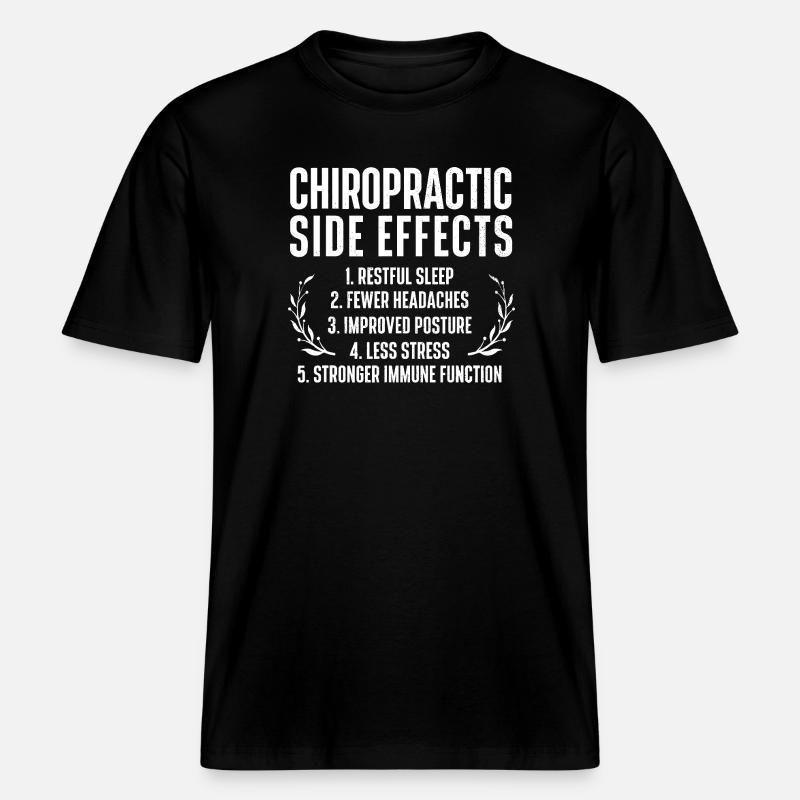 Chiropractic Side Effects Tee -  RELAXED FIT Unisex Organic T-Shirt - black