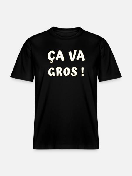 ÇA va gros ! -  T-shirt unisexe RELAXED FIT en coton bio - noir