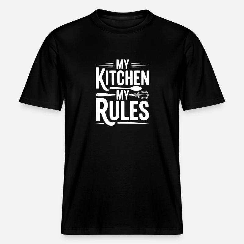 My Kitchen My Rules -  RELAXED FIT Unisex Organic T-Shirt - black