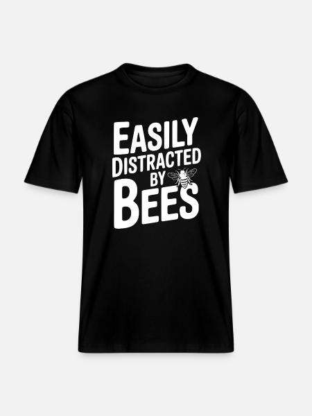 Easily Distracted By Bees -  RELAXED FIT Unisex Organic T-Shirt - black