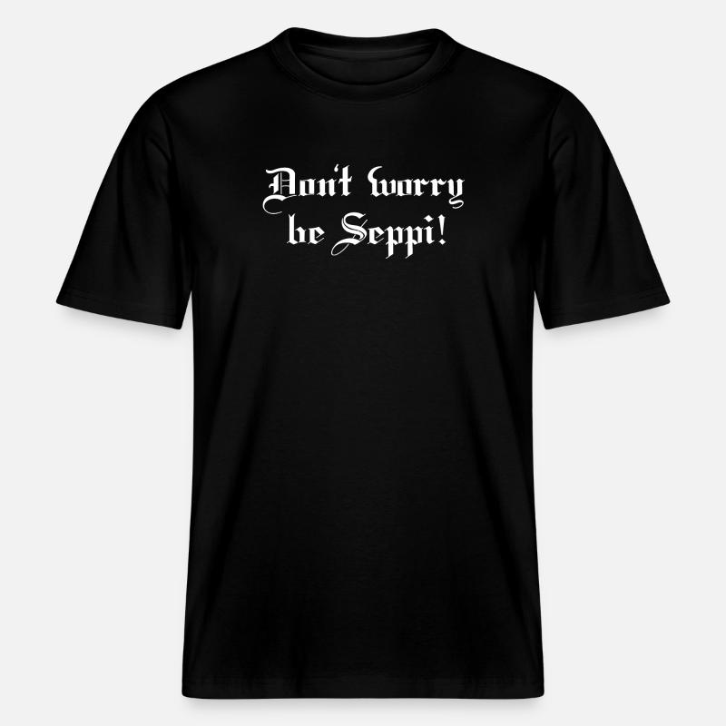 Sei ein Seppi - RELAXED FIT Unisex Organic T-Shirt - Schwarz
