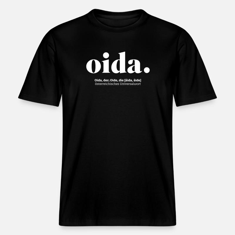 Oida Design Geschenkidee -  RELAXED FIT Unisex Organic T-Shirt - Schwarz
