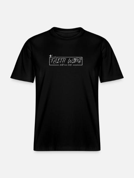 Faith Wins – Doubt Never Lasts -  RELAXED FIT Unisex Organic T-Shirt - black