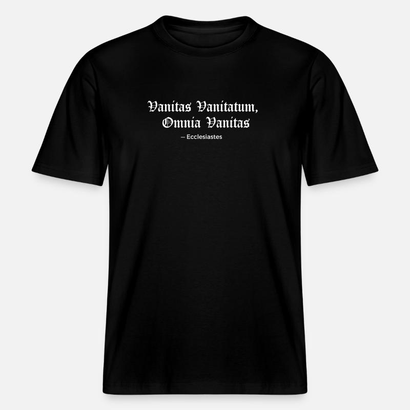 Vanitas Vanitatum Ecclésiaste Imprimé Tee -  T-shirt unisexe RELAXED FIT en coton bio - noir