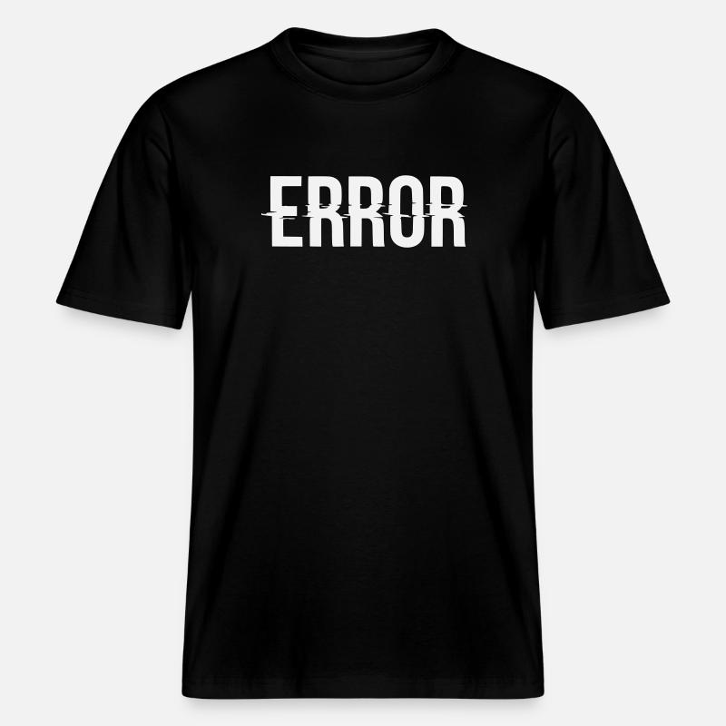 Message d’erreur avec lettrage dysfonctionnel - T-shirt unisexe RELAXED FIT en coton bio - noir