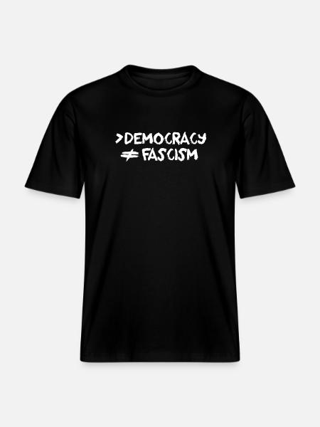 More Democracy No Fascism Anti-Fascist - RELAXED FIT Unisex Organic T-Shirt - black