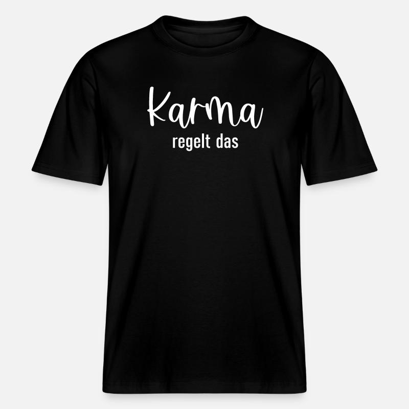 Karma regelt das - RELAXED FIT Unisex Organic T-Shirt - Schwarz