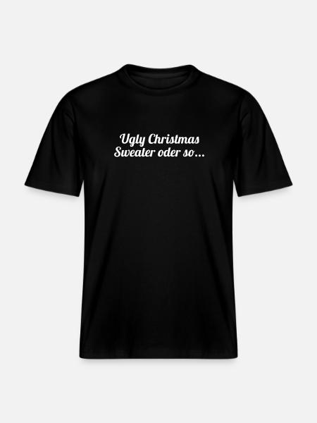 Ugly Christmas Sweater oder so... - RELAXED FIT Unisex Organic T-Shirt - Schwarz