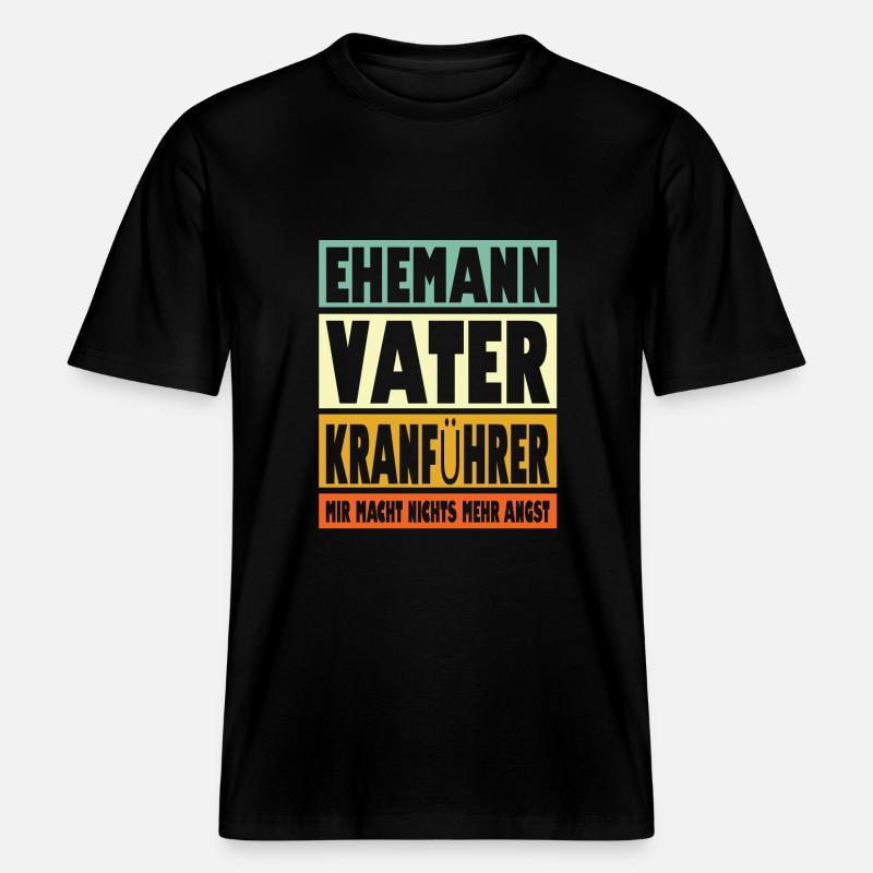 Kranführer Vater Ehemann Held -  RELAXED FIT Unisex Organic T-Shirt - Schwarz
