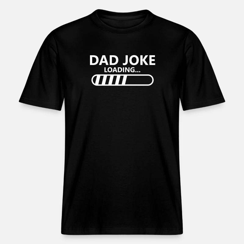 Dad Joke Loading Father's Day -  T-shirt unisexe RELAXED FIT en coton bio - noir