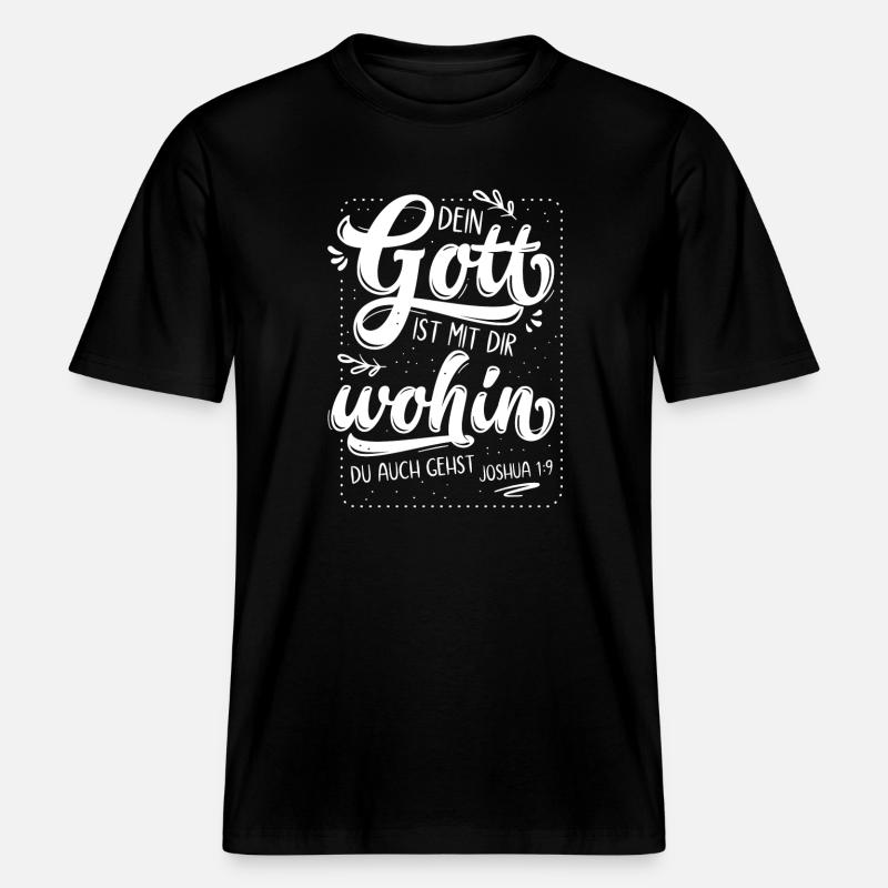 Dein Gott Ist Mit Dir -  RELAXED FIT Unisex Organic T-Shirt - Schwarz