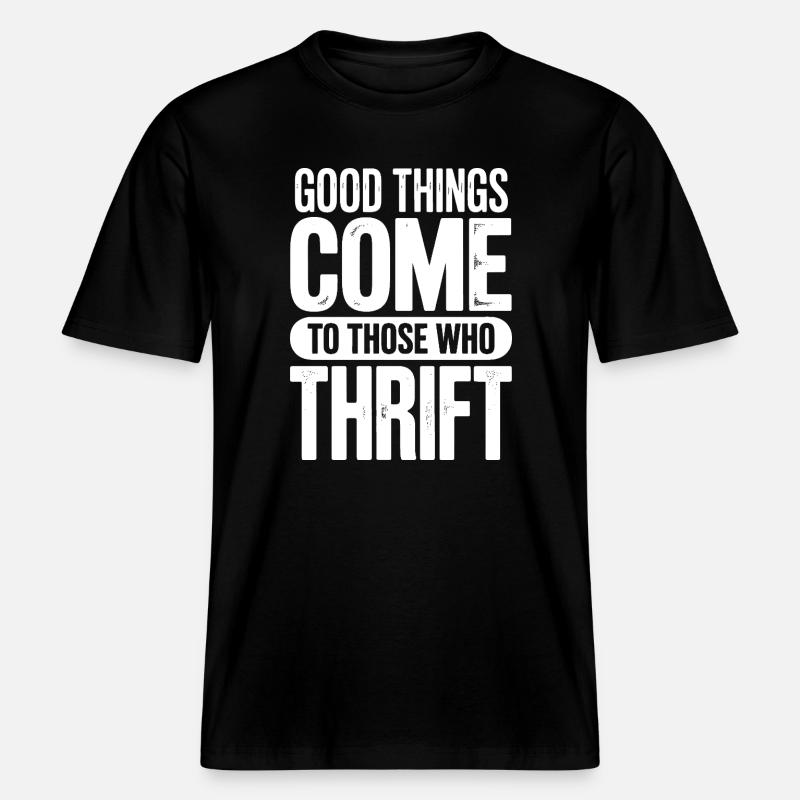 Thrift Chic Gute Dinge -  RELAXED FIT Unisex Organic T-Shirt - Schwarz