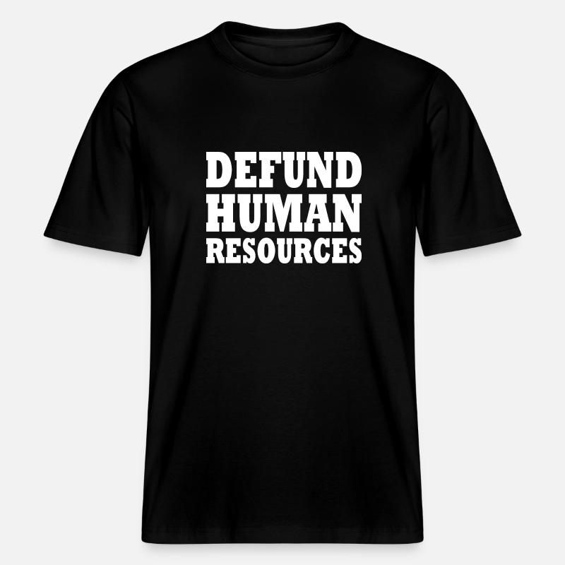 defund human resources - T-shirt unisexe RELAXED FIT en coton bio - noir