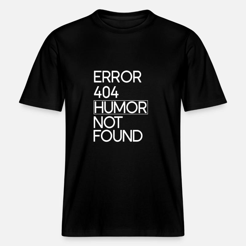 Code Fehler 404 Humor -  RELAXED FIT Unisex Organic T-Shirt - Schwarz