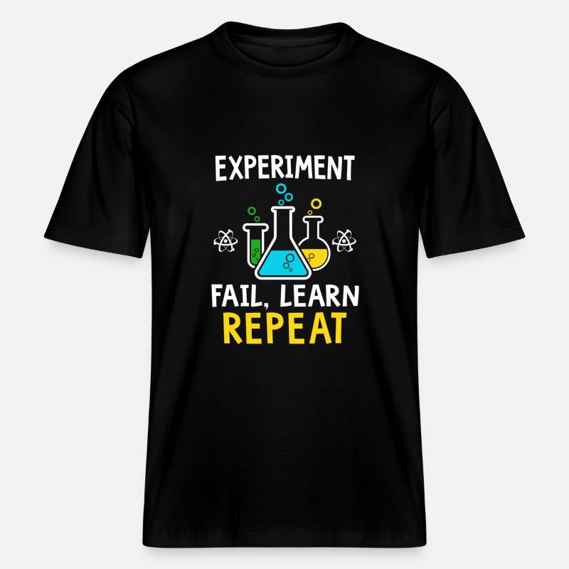 Experiment fail learn repeat - RELAXED FIT Unisex Organic T-Shirt - Schwarz