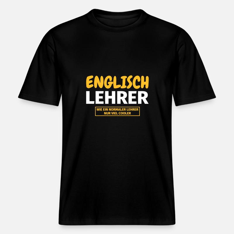Englischlehrer Geschenk -  RELAXED FIT Unisex Organic T-Shirt - Schwarz
