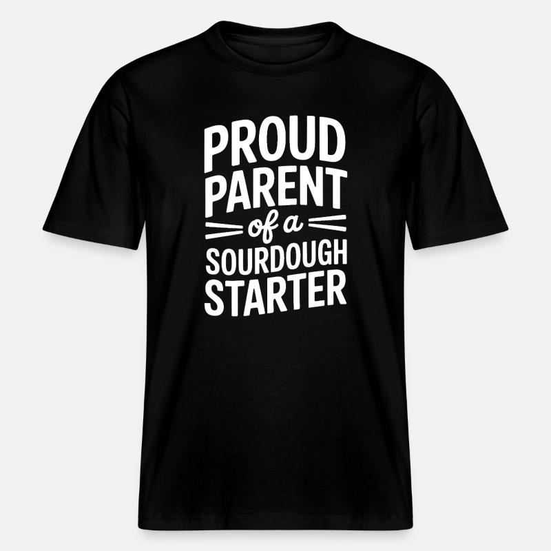 Stolzer Elternteil eines Sauerteigstarters -  RELAXED FIT Unisex Organic T-Shirt - Schwarz