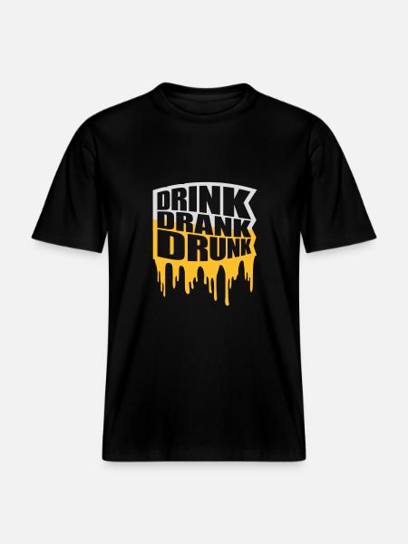 drink drank drunk quote - RELAXED FIT Unisex Organic T-Shirt - black