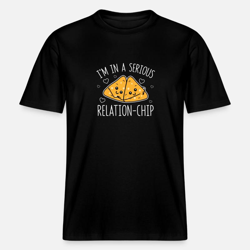 Relation sérieuse-Chip Tacos Nachos Relation -  T-shirt unisexe RELAXED FIT en coton bio - noir