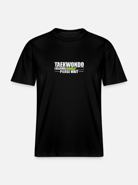 Taekwondo Loading Please Wait Martial Arts -  RELAXED FIT Unisex Organic T-Shirt - black