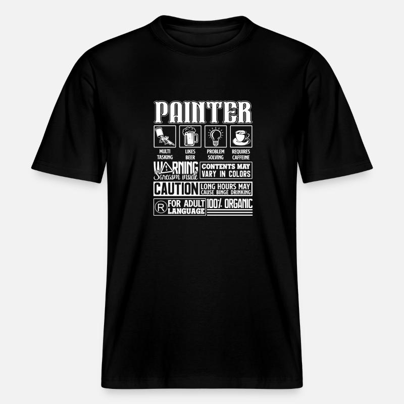 Painter Painter Solve Problems -  RELAXED FIT Unisex Organic T-Shirt - black
