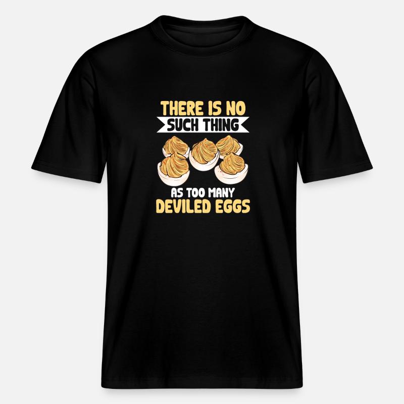 Stuffed Eggs Deviled Eggs -  RELAXED FIT Unisex Organic T-Shirt - black