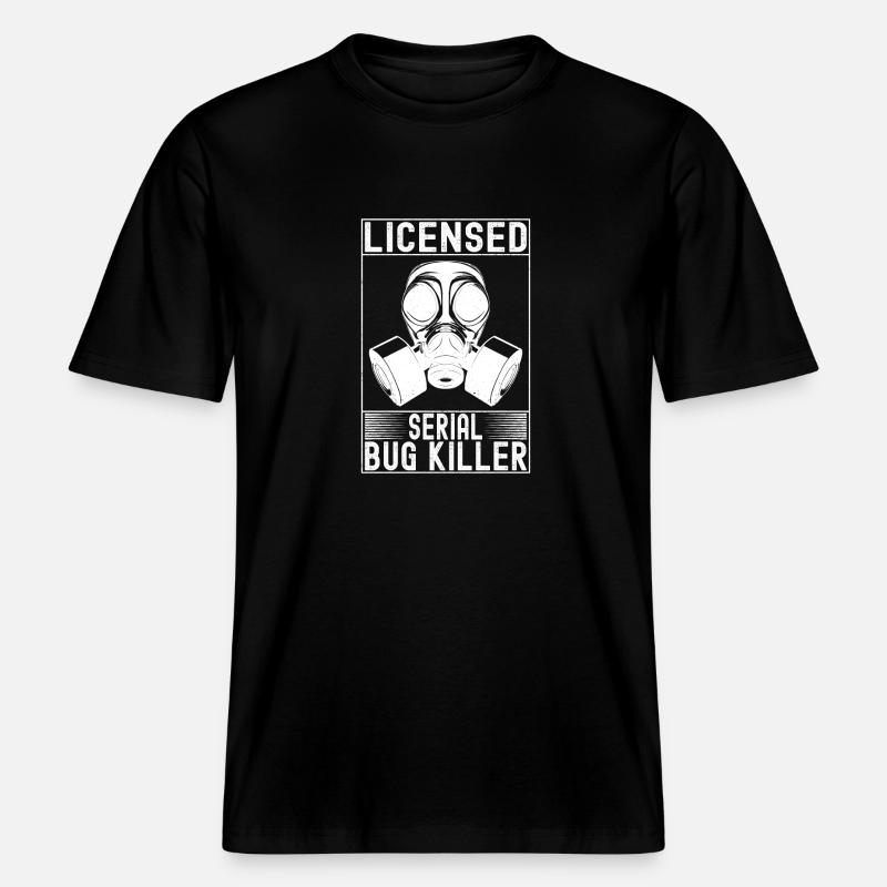 Pest Control Exterminators -  RELAXED FIT Unisex Organic T-Shirt - black