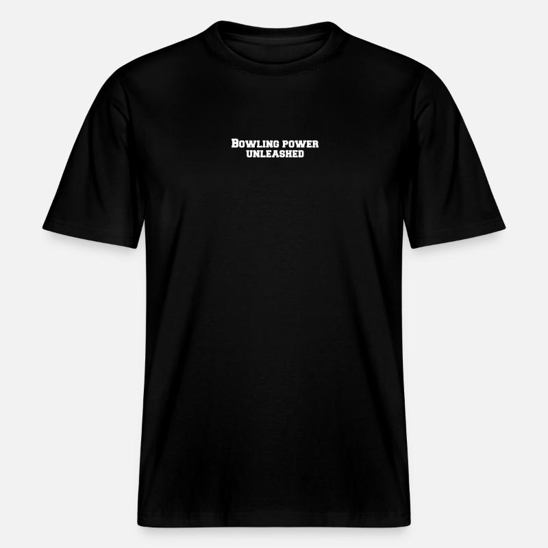 Bowling - Bowling power unleashed -  RELAXED FIT Unisex Organic T-Shirt - black