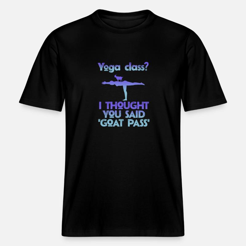 Yoga-Kurs oder Ziegenpass -  RELAXED FIT Unisex Organic T-Shirt - Schwarz